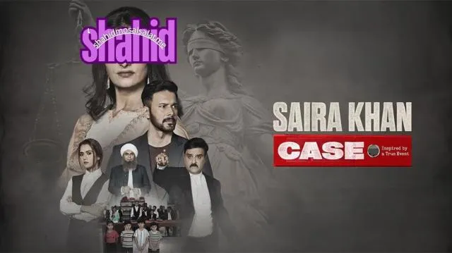 مشاهدة فيلم Saira Khan Case 2025 مترجم كامل اون لاين HD
