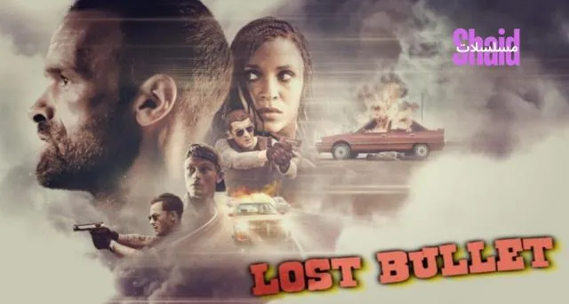 مشاهدة فيلم Lost Bullet 2020 مترجم كامل