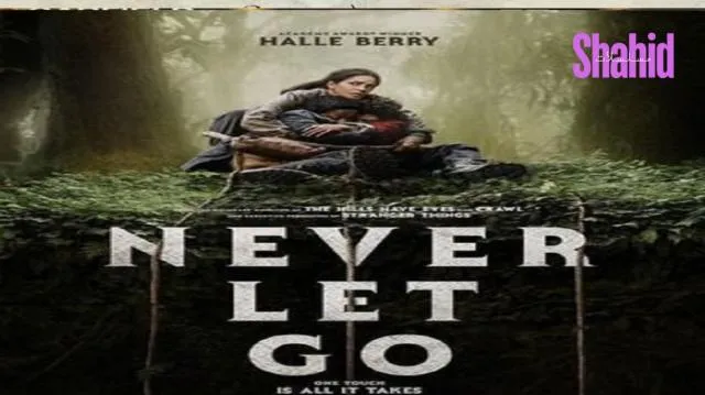 مشاهدة فيلم Never Let Go 2024 مترجم