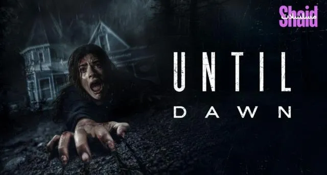 مشاهدة فيلم حتى الفجر Until Dawn 2025 مدبلج كامل