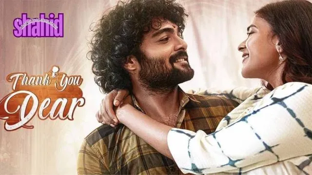 مشاهدة فيلم Thank You Dear 2025 مترجم كامل اون لاين HD