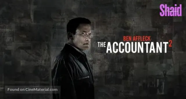 مشاهدة فيلم The Accountant 2 2025 مترجم كامل