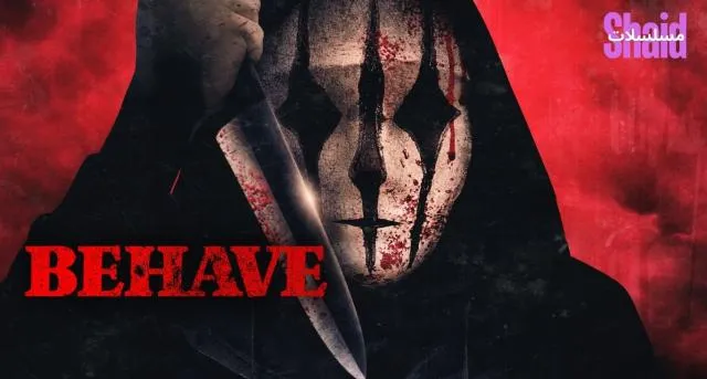 مشاهدة فيلم Behave 2024 مترجم كامل