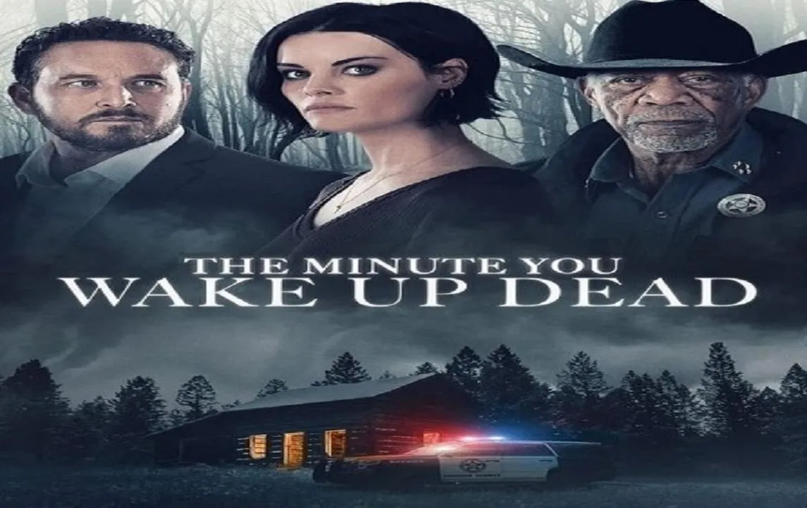 مشاهدة فيلم The Minute You Wake up Dead 2022 مترجم اون لاين
