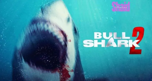 مشاهدة فيلم Bull Shark 2 2024 مترجم