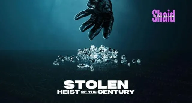 فيلم Stolen: Heist of the Century 2025 مترجم كامل