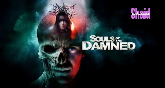 مشاهدة فيلم Souls of the Damned 2025 مترجم كامل اون لاين HD