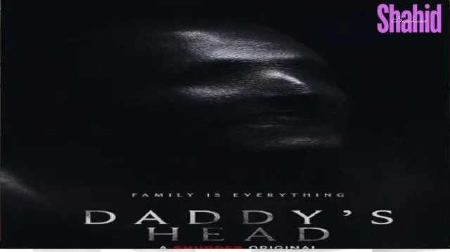 مشاهدة فيلم Daddy’s Head 2024 مترجم