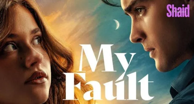 مشاهدة فيلم My Fault 2023 مترجم