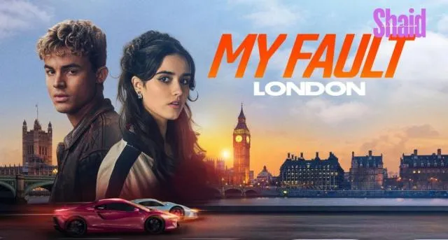 مشاهدة فيلم My Fault London مترجم كامل اون لاين HD