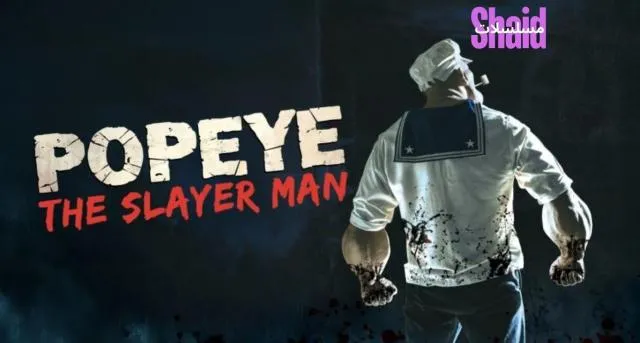 مشاهدة فيلم Popeye: The Slayer Man 2025 مترجم كامل