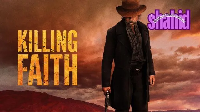 مشاهدة فيلم Killing Faith 2025 مترجم كامل