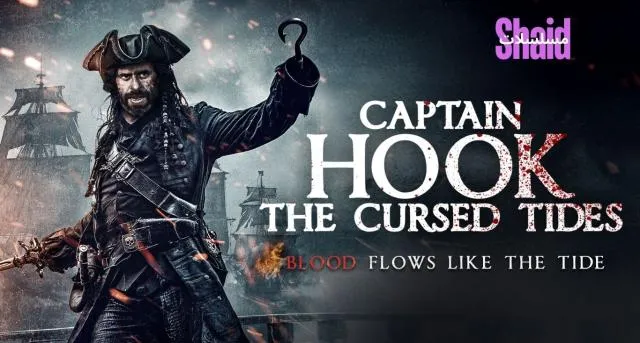 مشاهدة فيلم Captain Hook: The Cursed Tides 2025 مترجم كامل اون لاين HD