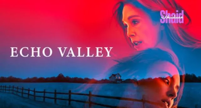 مشاهدة فيلم Echo Valley 2025 مترجم كامل