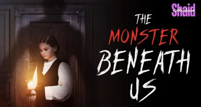 مشاهدة فيلم The Monster Beneath Us 2025 مترجم كامل