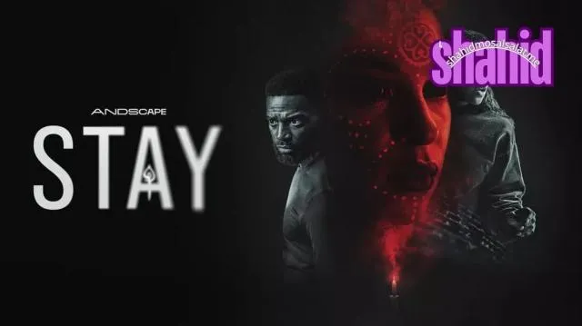 مشاهدة فيلم Stay 2025 مترجم كامل اون لاين HD